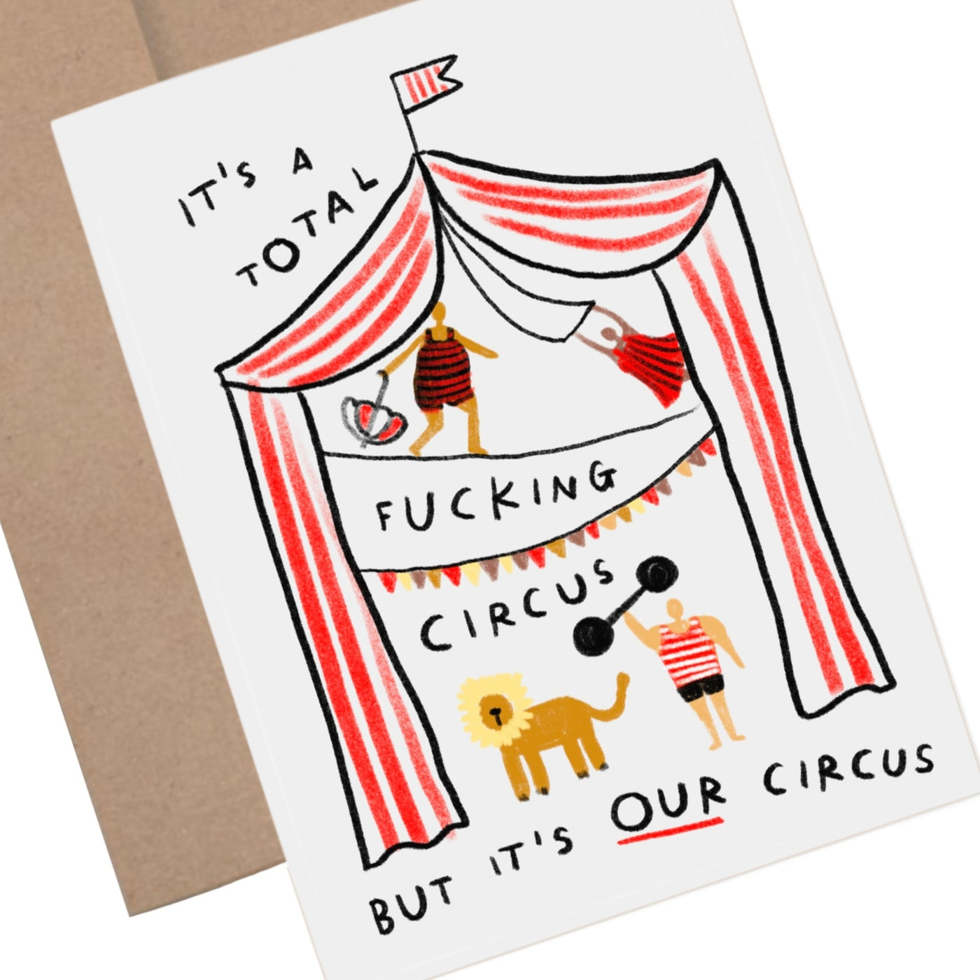 But It's Our Circus Greeting Card
