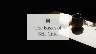 The Basics of Self-Care