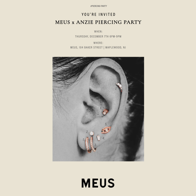 MEUS x ANZIE PIERCING PARTY