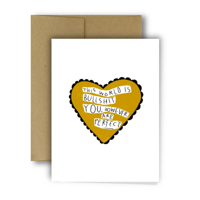 *Heart* This World Is Bullshit Greeting Card